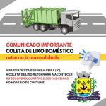 A coleta de lixo será modificada temporariamente, em virtude dos esforços do município nas ações de combate à dengue, readequações e demais ajustes necessários.
